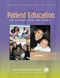 Patient Education for Children, Teens, And Parents
