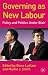 Governing as New Labour: Policy and Politics Under Blair