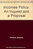 Incomes policy : an inquest and a proposal