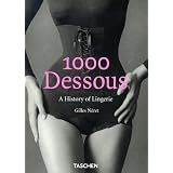 1000 Dessous: A History of Lingerie