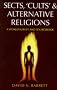 Sects, Cults and Alternative Religions: A World Survey and Sourcebook
