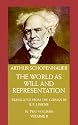 The World As Will and Representation: In Two Volumes, Vol. II