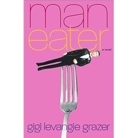Maneater: A Novel
