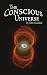 Books : The Conscious Universe