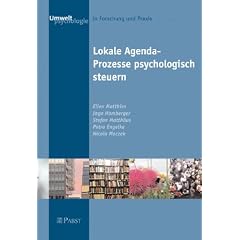 Lokale Agenda-Prozesse psychologisch steuern