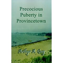 Precocious Puberty in Provincetown by Arthyr A. Guy