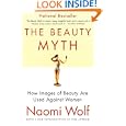 The Beauty Myth: How Images of Beauty Are Used Against Women