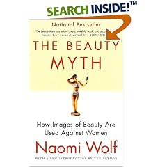 The Beauty Myth: How Images of Beauty Are Used Against Women