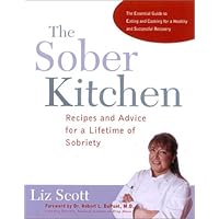 The Sober Kitchen: Recipes and Advice for a Lifetime of Sobriety (Non)