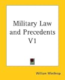 Military Law and Precedents V1