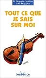 Tout ce que je sais sur moi