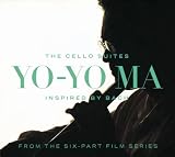 Bach: The Cello Suites Inspired By Bach, From The Six-Part Film Series / Yo-Yo Ma