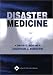 Disaster Medicine by David E Hogan ISBN 0781726255