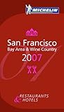 Michelin Red Guide San Francisco 2007: Bay Area and Wine Country (Michelin Red Guides)