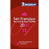 Michelin Red Guide San Francisco 2007: Bay Area and Wine Country (Michelin Red Guides)