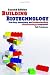 Book Building Biotechnology: Starting, Managing, and Understanding Biotechnology Companies - Business Development, Entrepreneurship, Careers, Investing, Sc