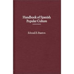 Handbook of Spanish Popular Culture