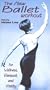 New Ballet Workout [VHS]