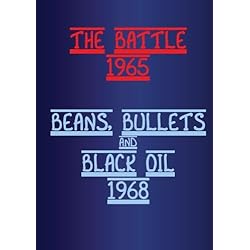 The Battle + Beans, Bullets and Black Oil