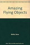 Amazing flying objects