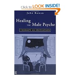 Healing the Male Psyche: Therapy as Initiation