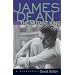 James Dean: The Mutant King: A Biography
