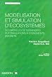 Mod�lisation et simulation d'�cosyst�mes: Des mod�les d�terministes aux simulations � �v�nements discrets
