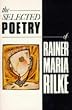 The Selected Poetry of Rainer Maria Rilke (Picador Classics)