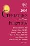 Geriatrics at Your Fingertips, 2003