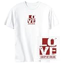 T-SHIRT WHITE " LOVE OPERA " Large