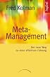 Meta-Management: Der neue Weg zu einer effektiven F�hrung