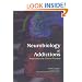 Neurobiology of Addictions: Implications for Clinical Practice
