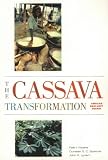 The Cassava Transformation: Africa's Best-Kept Secret