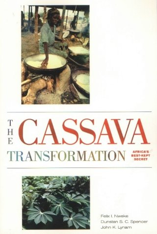The Cassava Transformation: Africa's Best-Kept Secret