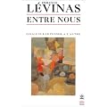 Entre nous (Essais sur le penser-�-l'autre)