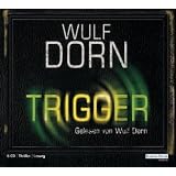 Trigger: Psychothrillervon "Wulf Dorn"