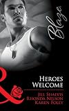 Heroes Welcome (Mills & Boon Blaze) Books