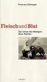 Produkt-Bild: Fleisch und Blut - Das Leben des Metzgers Hans Meister