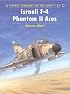 Israeli F-4 Phantom II Aces (Aircraft of the Aces)
