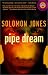 Pipe Dream: A Novel (Strivers Row)