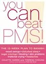 You Can Beat PMS!