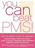 Cover of You Can Beat PMS! by Colette Harris Theresa Cheung 0007154259