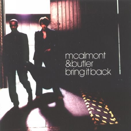 McAlmont and Butler - Bring It Back - Zortam Music