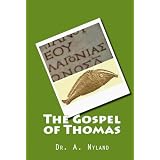 The Gospel of Thomas (Apocrypha / Church History / Gnosticism) ~ Dr A. Nyland