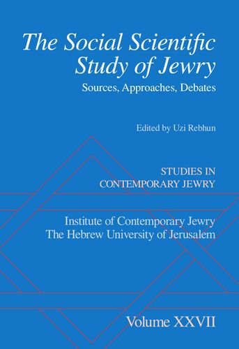 The Social Scientific Study of Jewry: Sources, Approaches, Debates (Studies in Contemporary Jewry)