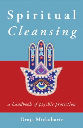 Spiritual Cleansing: A Handbook of Psychic Protection