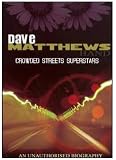 Dave Matthews Band: Crowded Streets Superstars