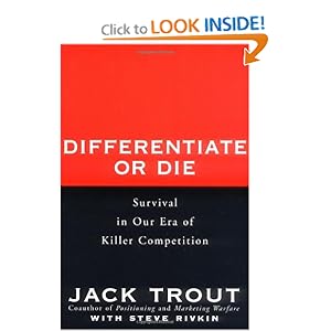 Differentiate or Die - Jack Trout 