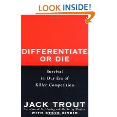 Differentiate or Die: Survival in Our Era of Killer Competition