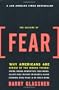 The Culture of Fear: Why Americans Are Afraid of the Wrong Things